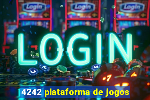 4242 plataforma de jogos